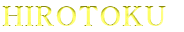 HIROTOKU 
